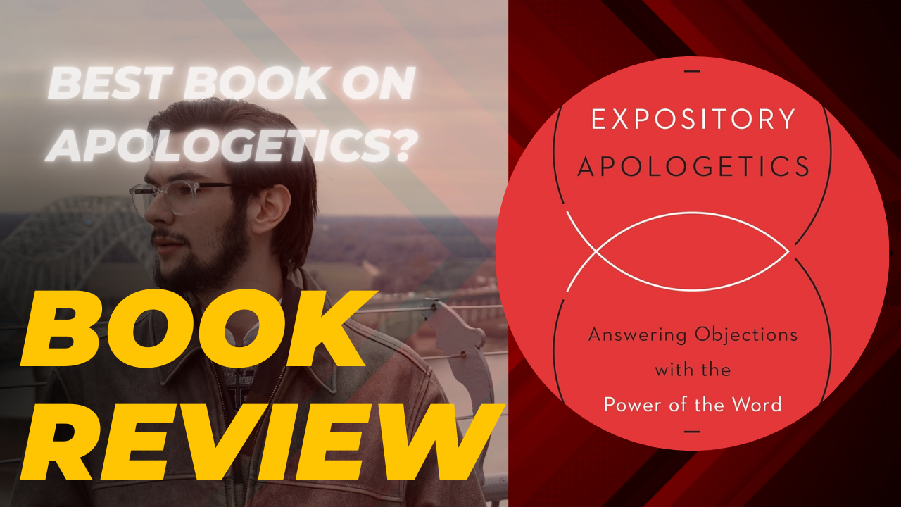 Review: Expository Apologetics by voddie Baucham