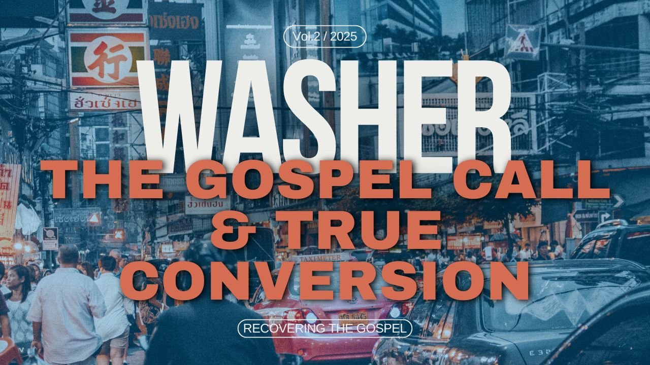 Review: The Gospel Call and True Conversion by Paul Wahser