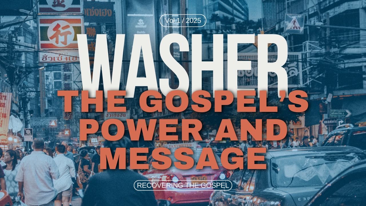 Review: the Gospel’s Power and Message by Paul Washer
