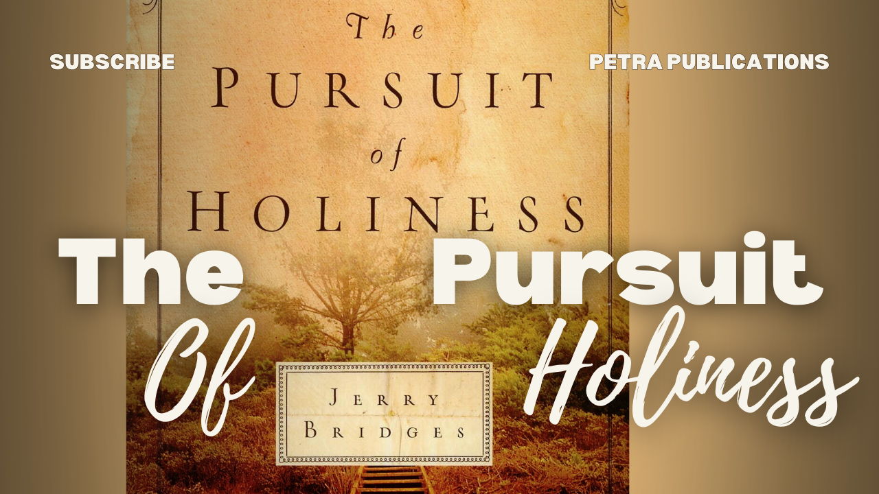 Review: The Pursuit of Holiness by Jerry Bridges