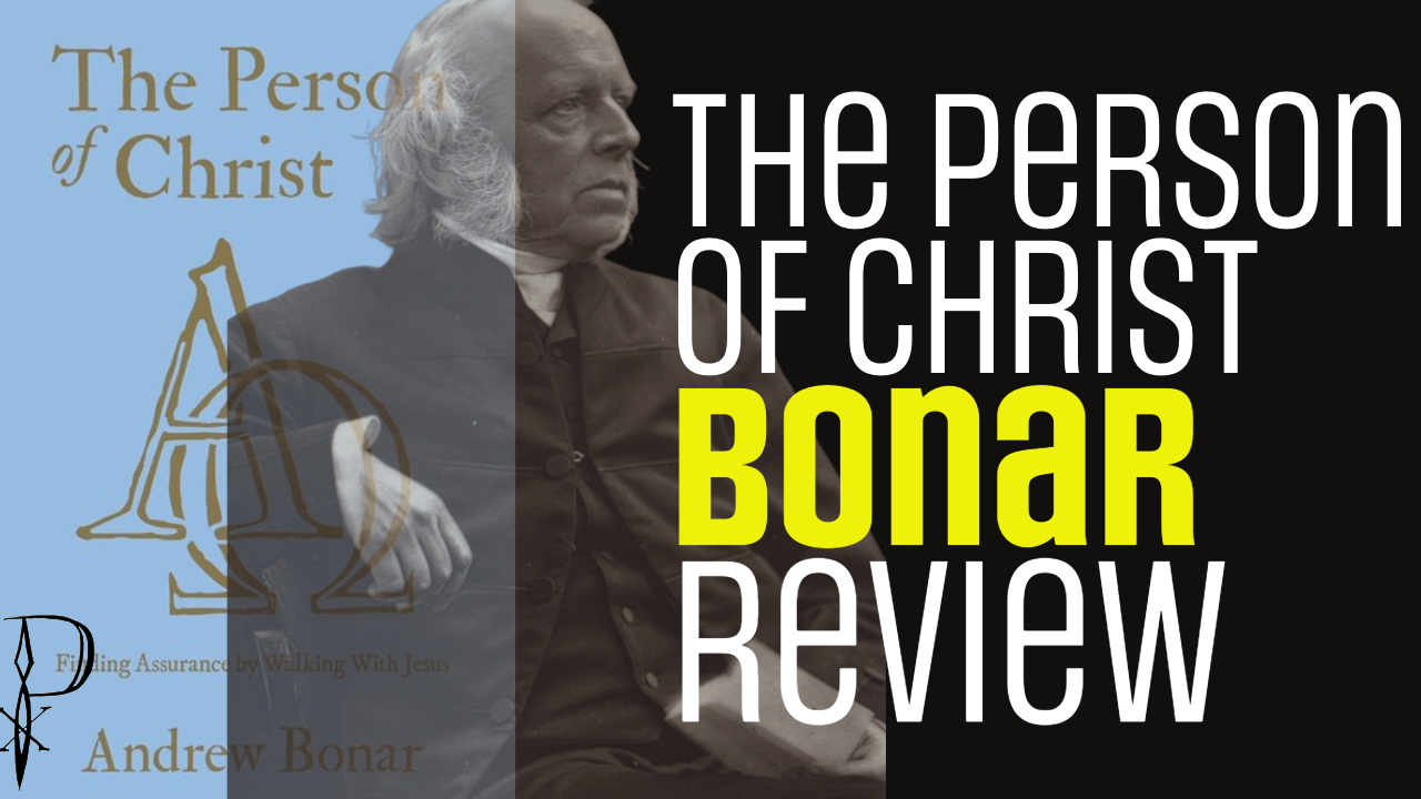 Review: The Person of Christ by Andrew Bonar